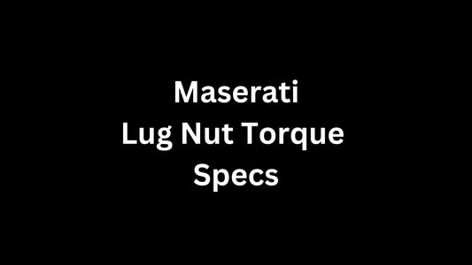 Maserati Lug Nut Torque Specs