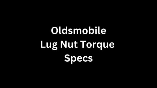 Oldsmobile Lug Nut Torque Chart