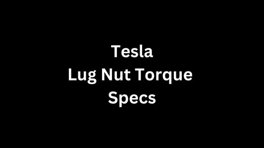 Tesla Lug Nut Torque Specs